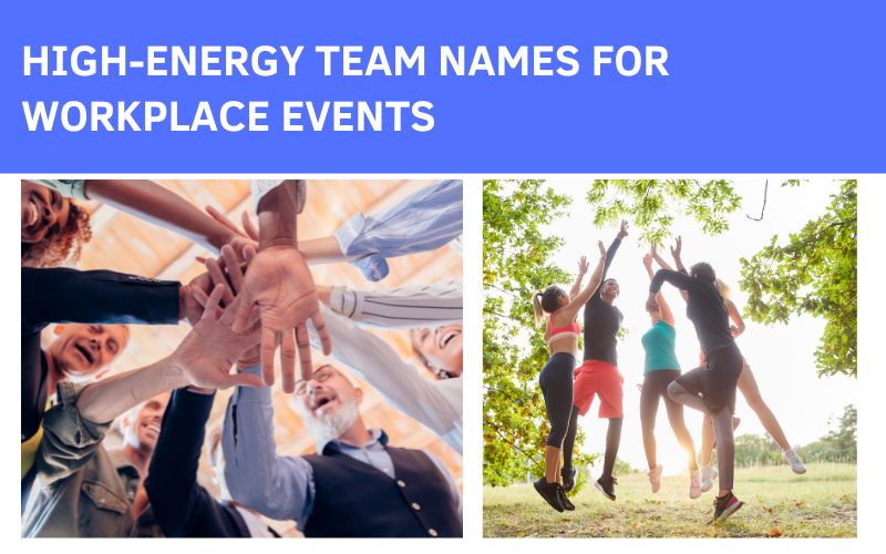 High-Energy Innovative Work Team Names for workplace events.