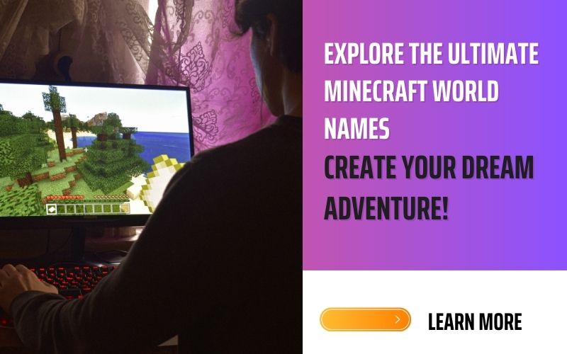 Explore the best Minecraft World Names for creative adventures.