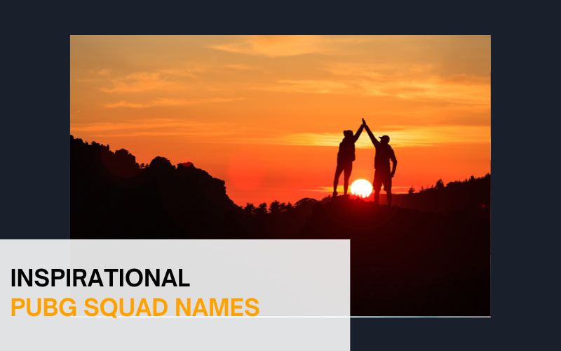 Inspirational PUBG Squad Names