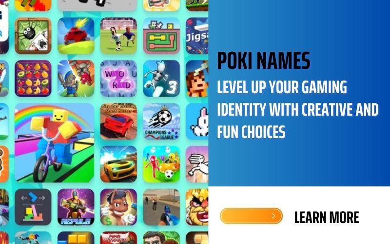 Creative and fun Poki Names for gaming