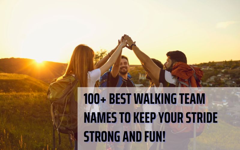 A group of walkers in action with creative walking team names and project team names.