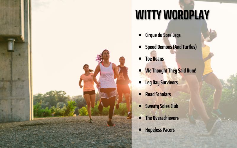 A variety of hilarious running team names and project team name ideas.